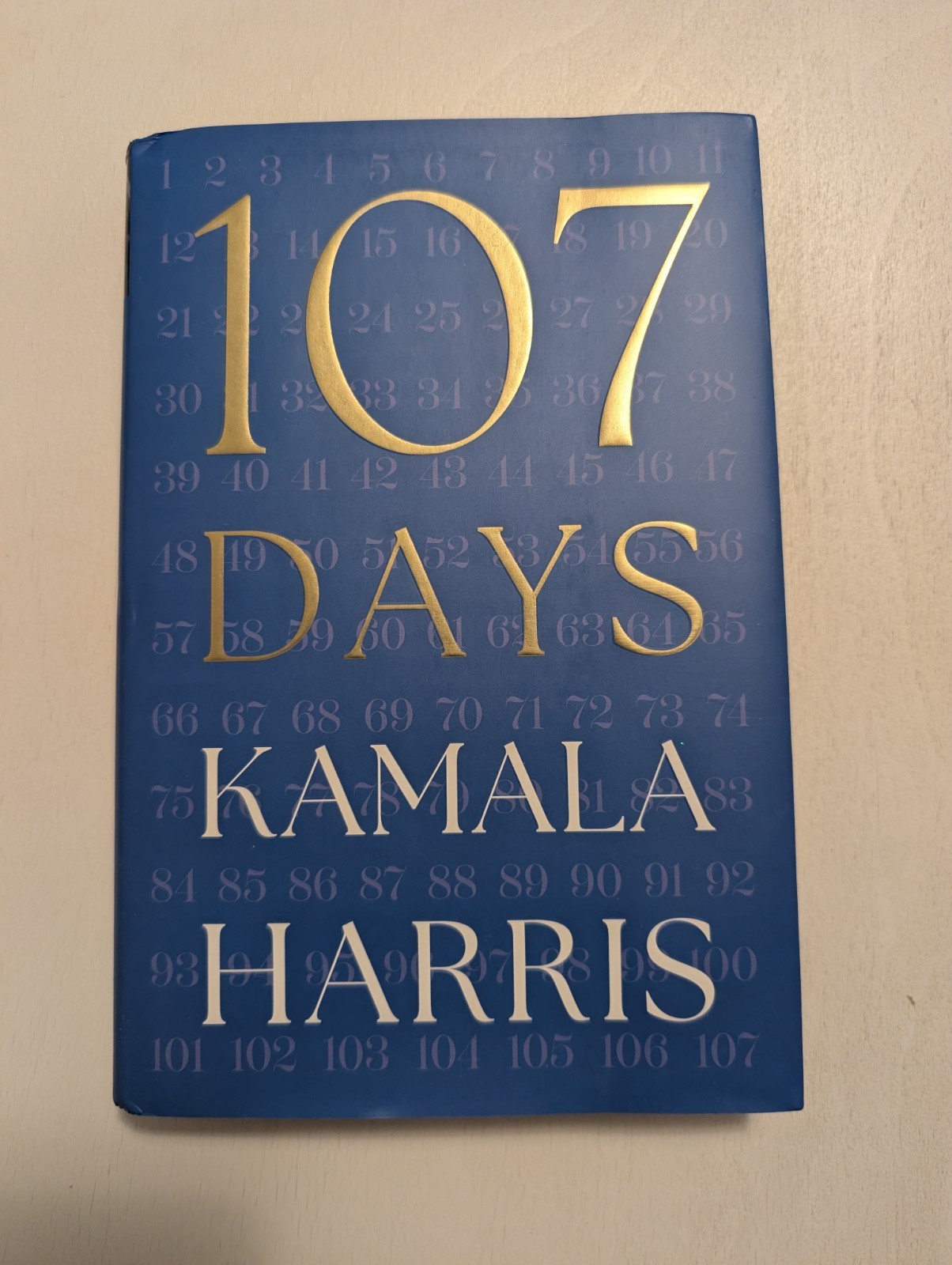 Kamala Harris – 107 Days (Signed Book) Hardcover – In Hand