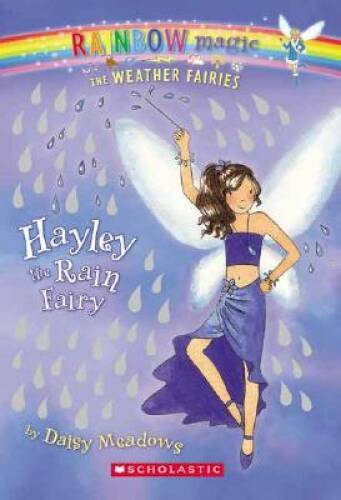 Hayley the Rain Fairy (Rainbow Magic: The Weather Fairies #7) – Paperback – GOOD