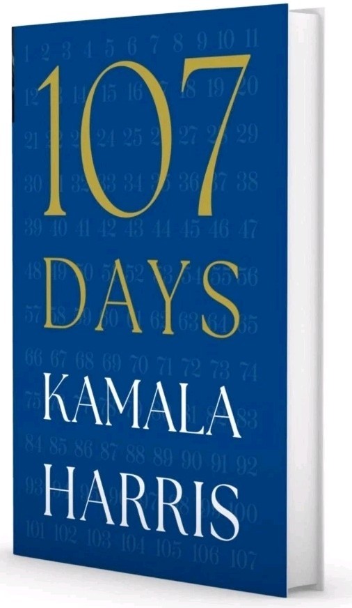 SIGNED Kamala Harris 107 Days NEW HC 1ST ED/PRINT 43 SOLD FREE PRO PACK & SHIP!