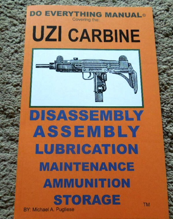 UZI 9mm Israeli Carbine All Manufactures Models Maintenance Manual 47 Pages 