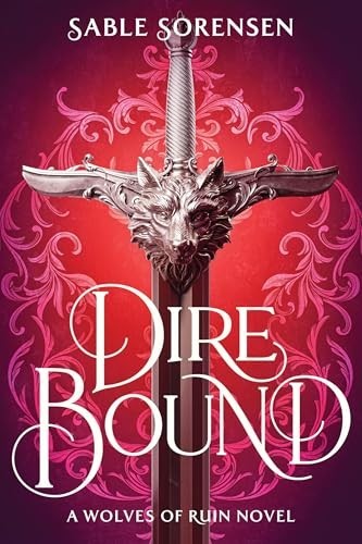 Dire Bound by Sable Sorensen (2025, Trade Paperback)