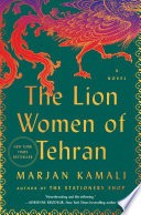 The Lion Women of Tehran by Marjan Kamali