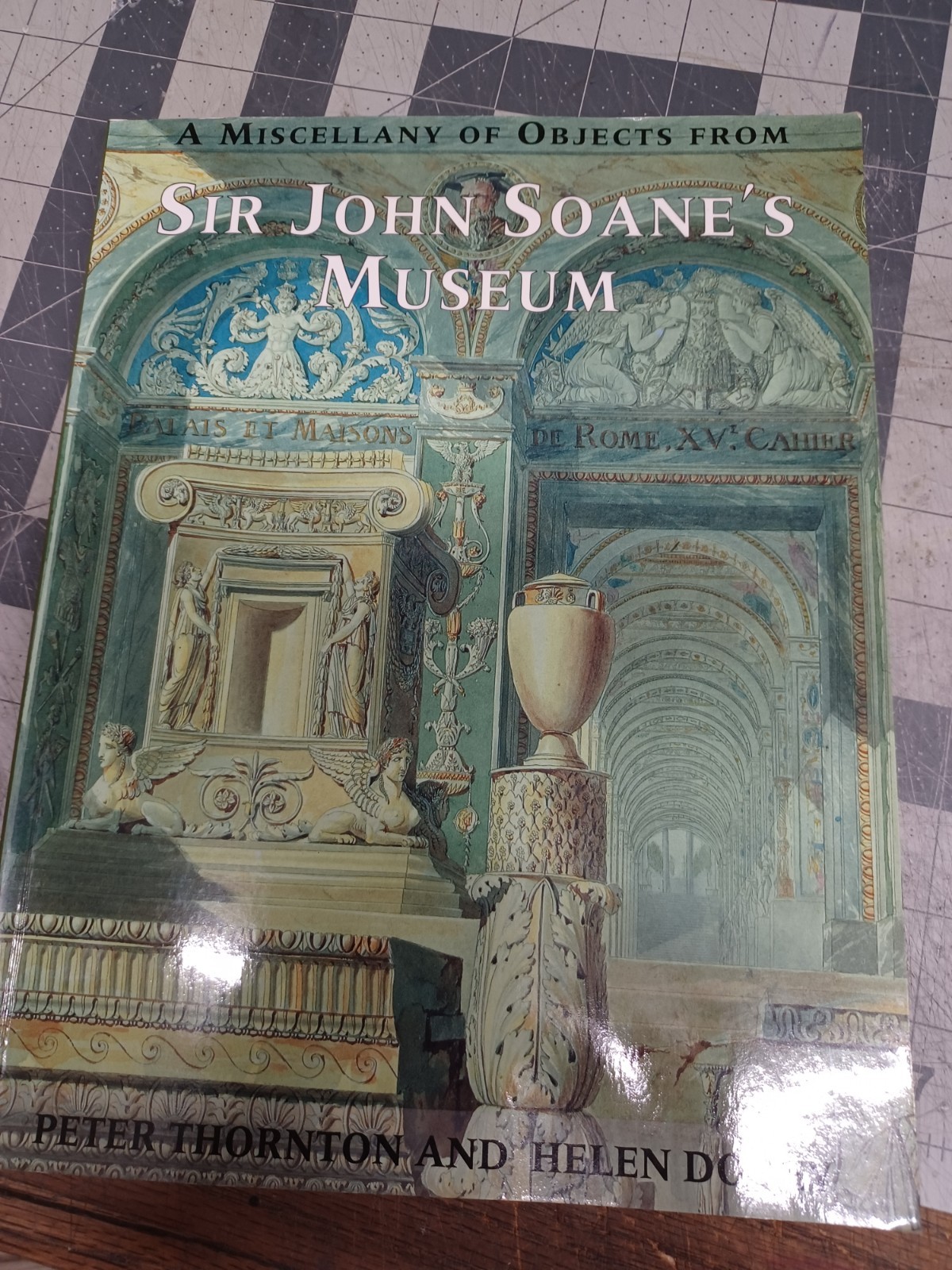 A Miscellany of Objects from Sir John Soane’s Museum PB Illus 1992