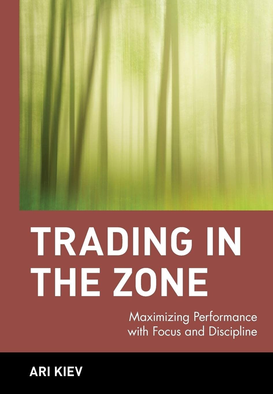 Trading in the Zone: Maximizing Performance with Focus and Discipline – hard…