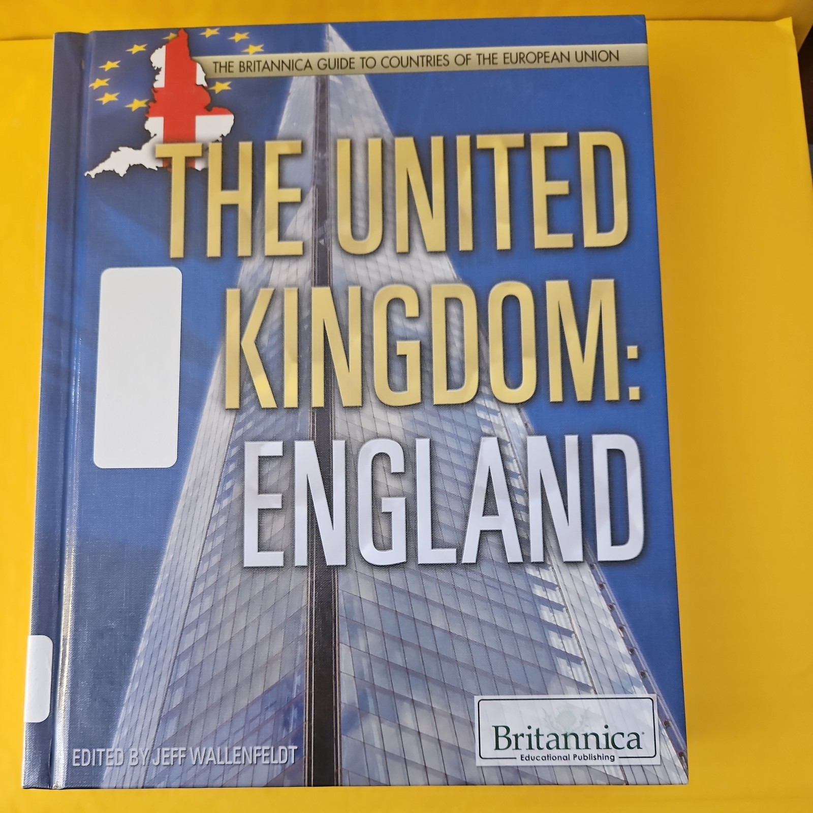 United Kingdom : England by Jeff Wallenfeldt (2013, Hardcover)