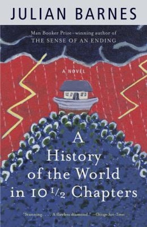 A History of the World in 10 1/2 Chapters Paperback Julian Barnes