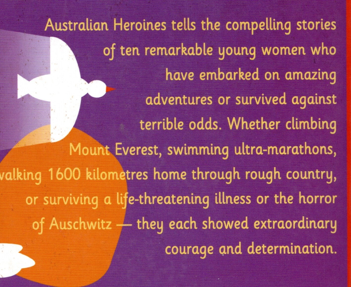 TEN Australian HEROINES Susan Geason. Stories of COURAGE and SURVIVAL 301 pages