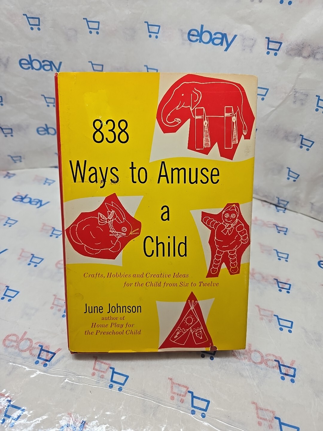 838 Ways to Amuse a Child by June Johnson (1960) Vintage Hardcover w/ Dust Jacke