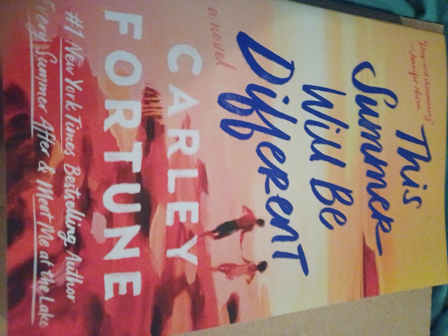 This Summer Will Be Different by Carley Fortune Trade Paperback