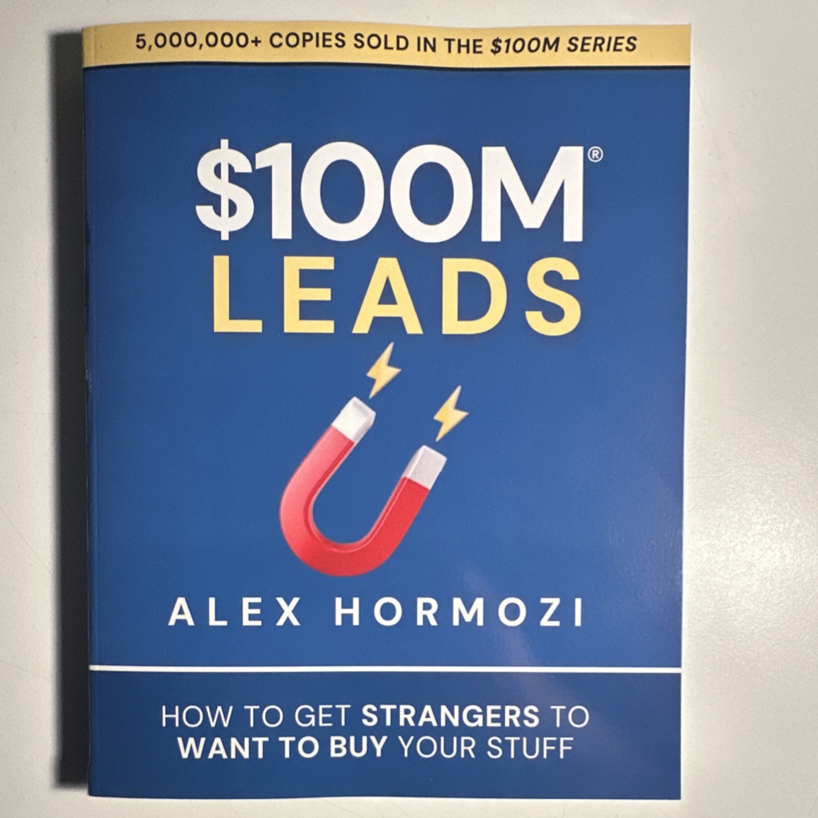 $100M Leads by Alex Hormozi Paperback – Sales, Entrepreneurship, Marketing Book