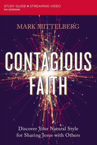 Contagious Faith Study Guide plus Streaming Video: Discover Your Natural – GOOD