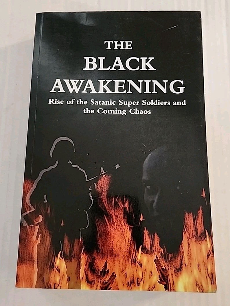 “The BLACK AWAKENING: Rise of the Satanic Super Soldiers” by Russ Dizdar 2009