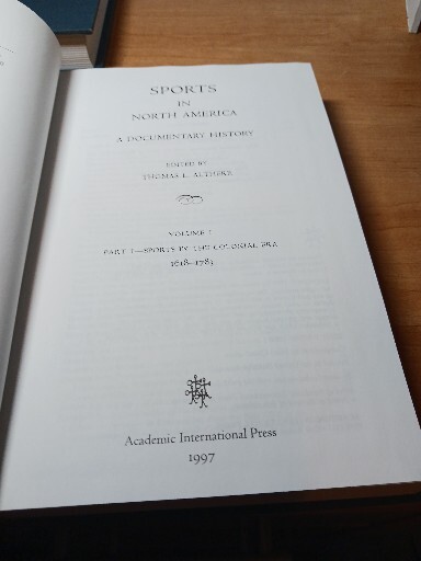 Sports In North America Volume 1 Parts 1 & 2 1997 Thomas L Altherr HC