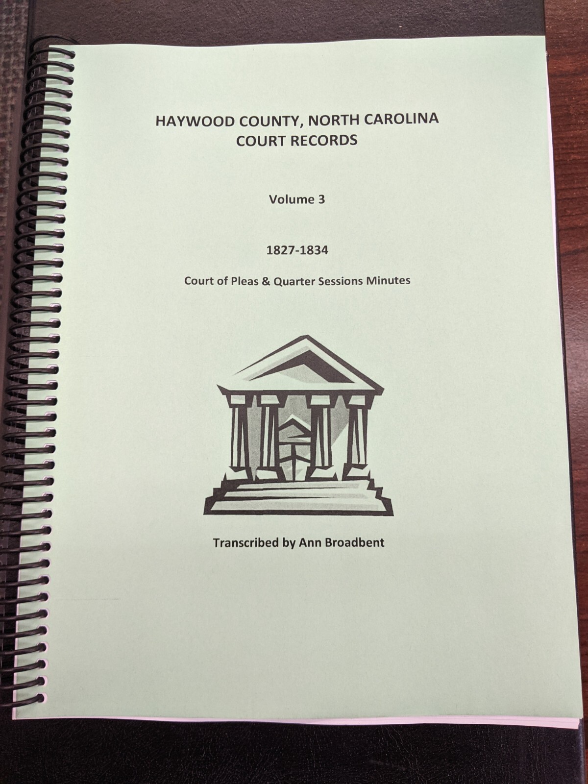 HAYWOOD County, NC COURT RECORDS, Vol 3 1827-1834, by Broadbent, Book 288 pages