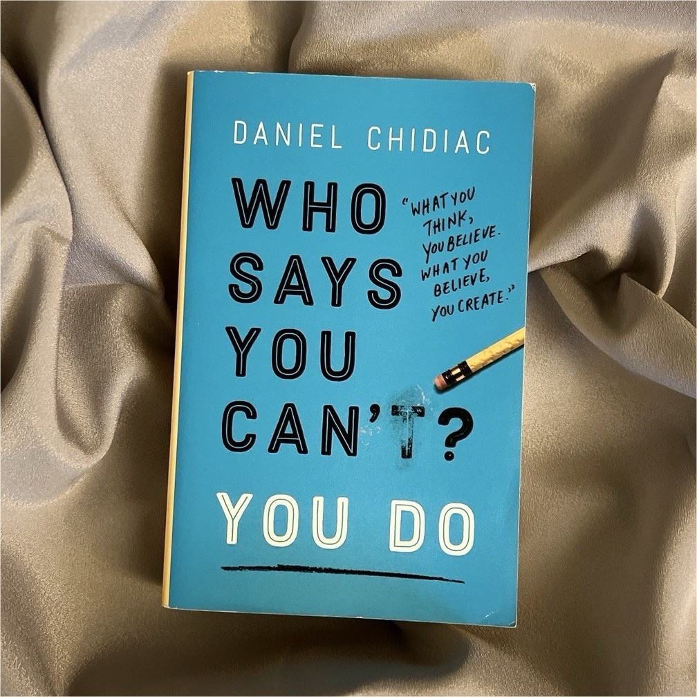Who Says You Can’t? You Do Paperback Daniel Chidiac