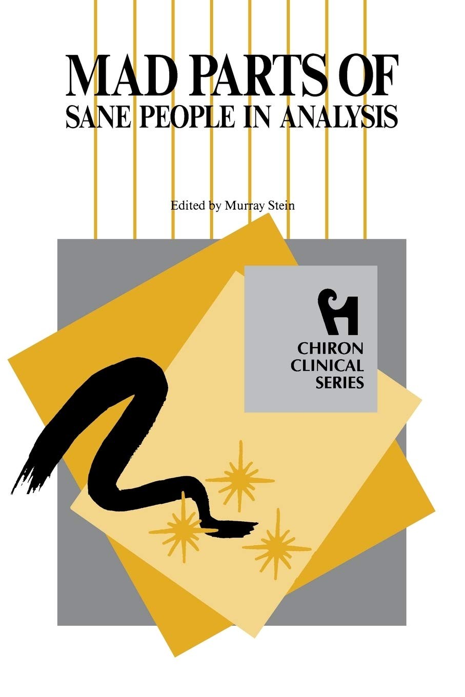 Mad Parts of Sane People in Analysis (Chiron Clinical Series) …