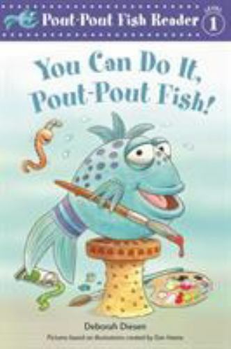 You Can Do It, Pout-Pout Fish!, Paperback by Diesen, Deborah; Mones, Isidre (…