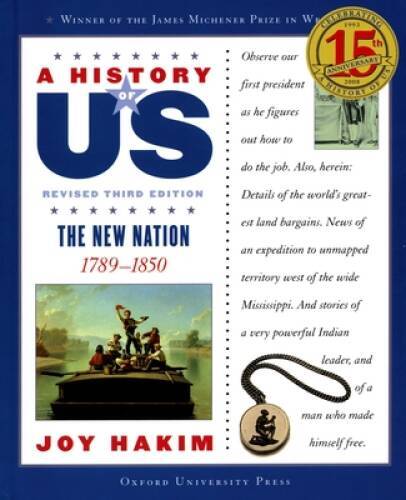 A History of US: The New Nation: 1789-1850 A History of US Book Four – VERY GOOD