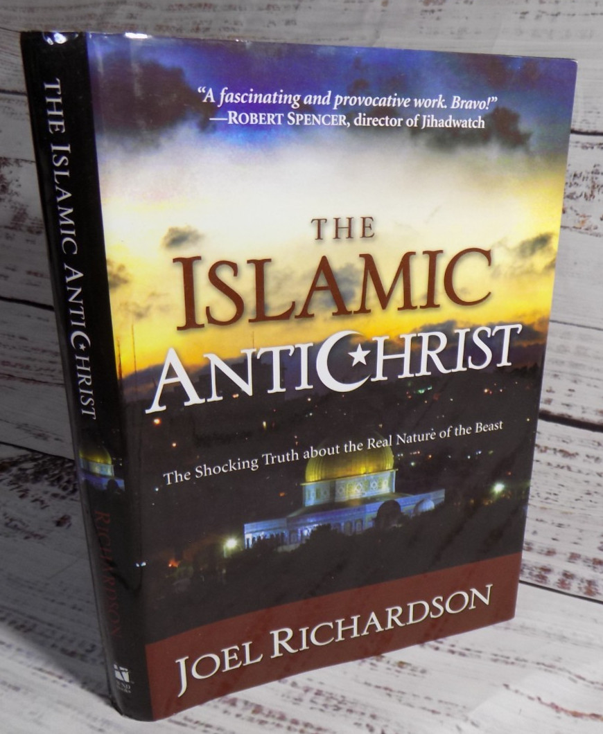 The Islamic Antichrist : The Shocking Truth.. SIGNED By Joel Richardson HC/DJ