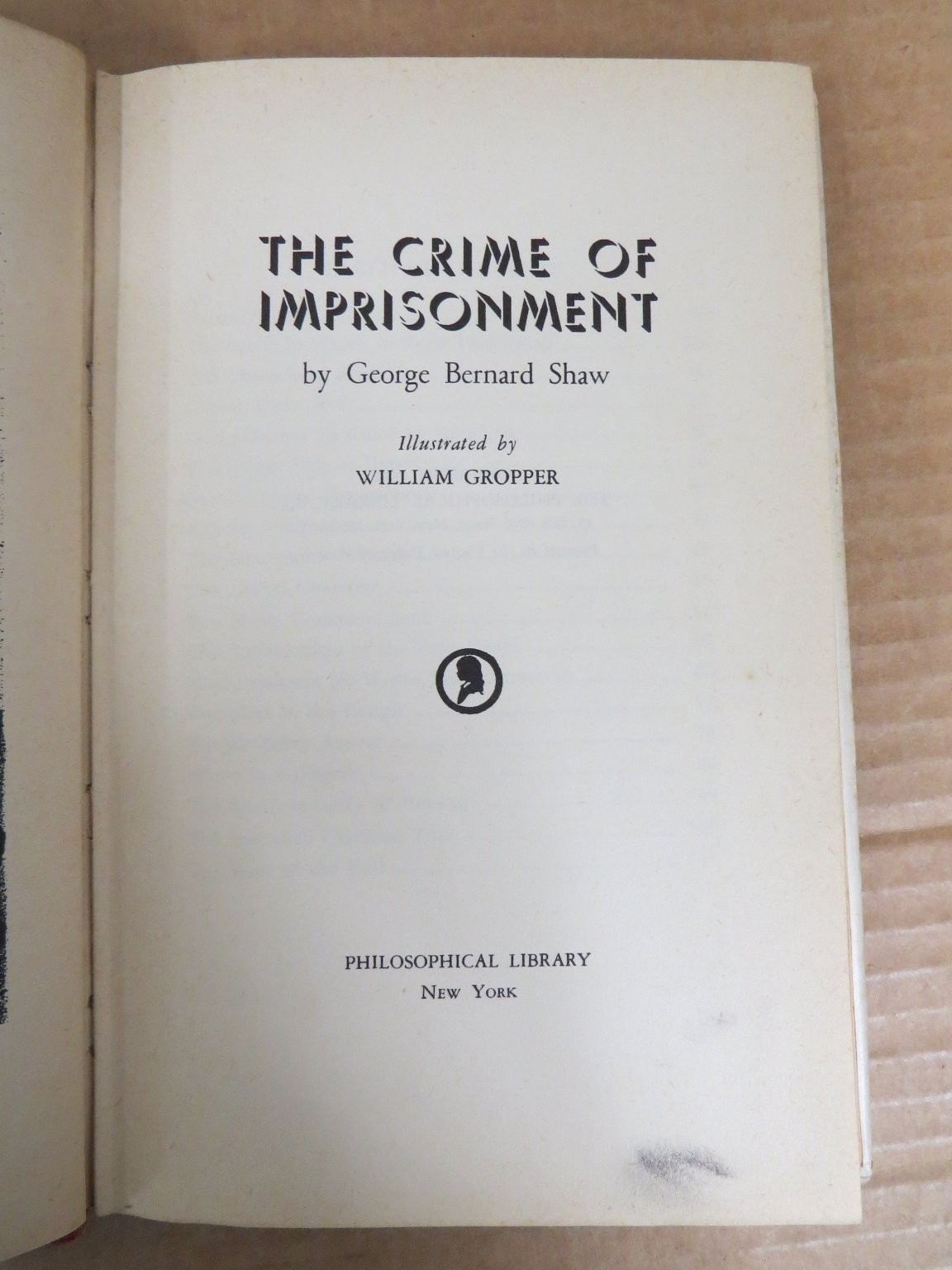 The Crime of Imprisonment George Bernard Shaw 1946 Illustrated William Gropper
