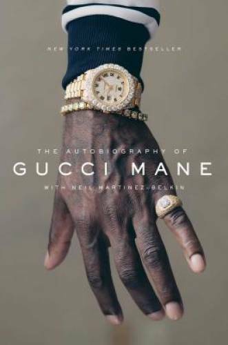 The Autobiography of Gucci Mane – Hardcover By Mane, Gucci – GOOD