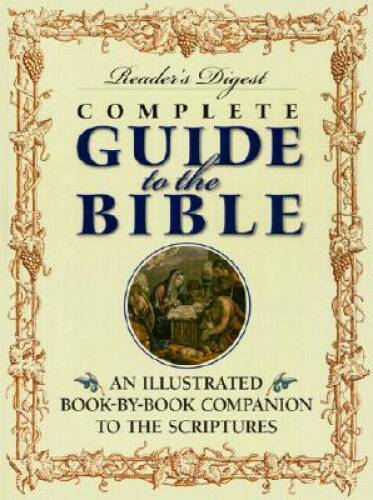Readers Digest Complete Guide to the Bible: An Illustrated Book-by- – VERY GOOD