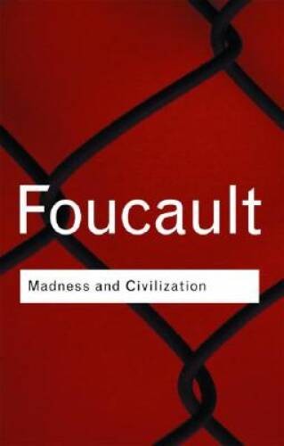 Madness and Civilization (Routledge Classics) – Paperback – VERY GOOD