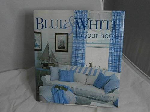 Blue & White in Your Home – Hardcover By Skolnik, Lisa – GOOD