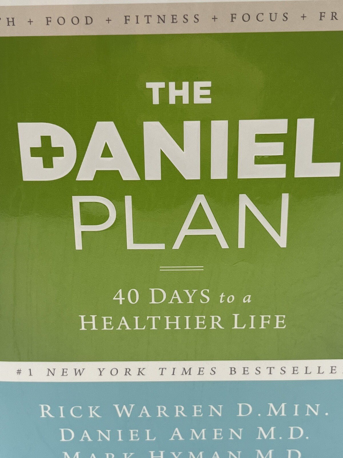 The Daniel Plan Ser.: The Daniel Plan : 40 Days to a Healthier Life by Daniel G.