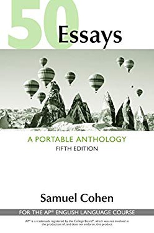 50 Essays: a Portable Anthology High School Edition : For the AP®
