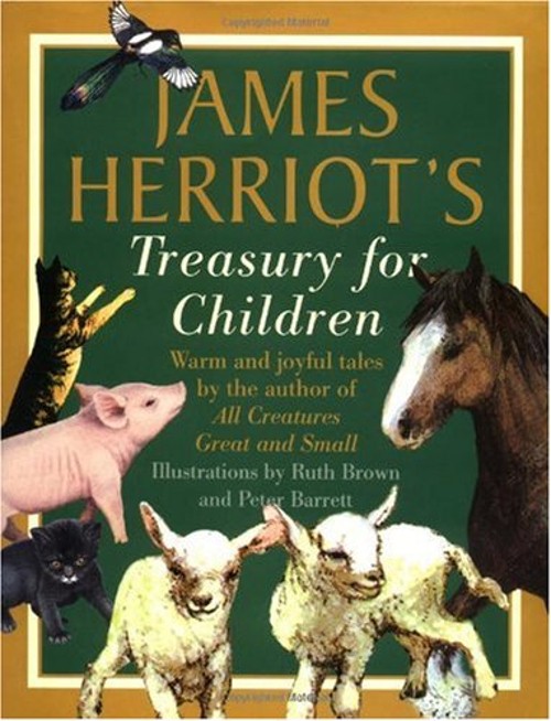 James Herriot’s Treasury for Children : Warm and Joyful Tales by
