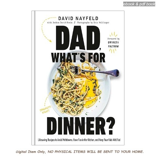 Dad, What’s for Dinner?: Lifesaving Recipes to Avoid Melt, David Nayfeld 2026