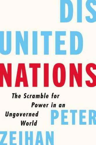 Disunited Nations: The Scramble for Power in an Ungoverned World – GOOD