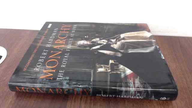 Monarchy: The Royal Family at Work, Hardman, Robert, Ebury Press,