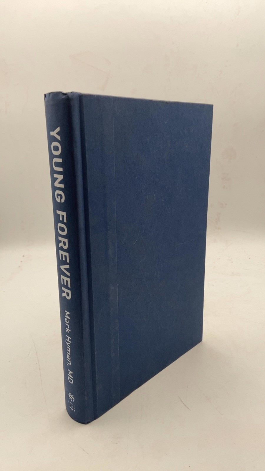Young Forever Mark Hyman, MD Hardcover First Edition 2023