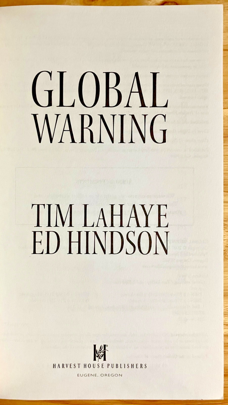 Global Warning: Are We on the Brink of World War III? By Tim Lahaye & Ed Hindson