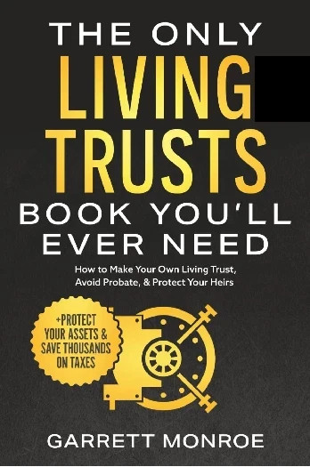 The Only Living Trusts Book You’Ll Ever Need: Paperback