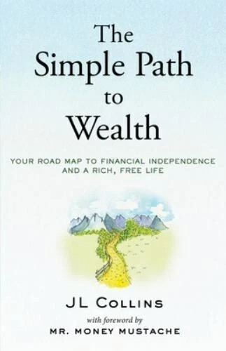 The Simple Path to Wealth Author J L Collins Mr. Money Mustache Book New Stock