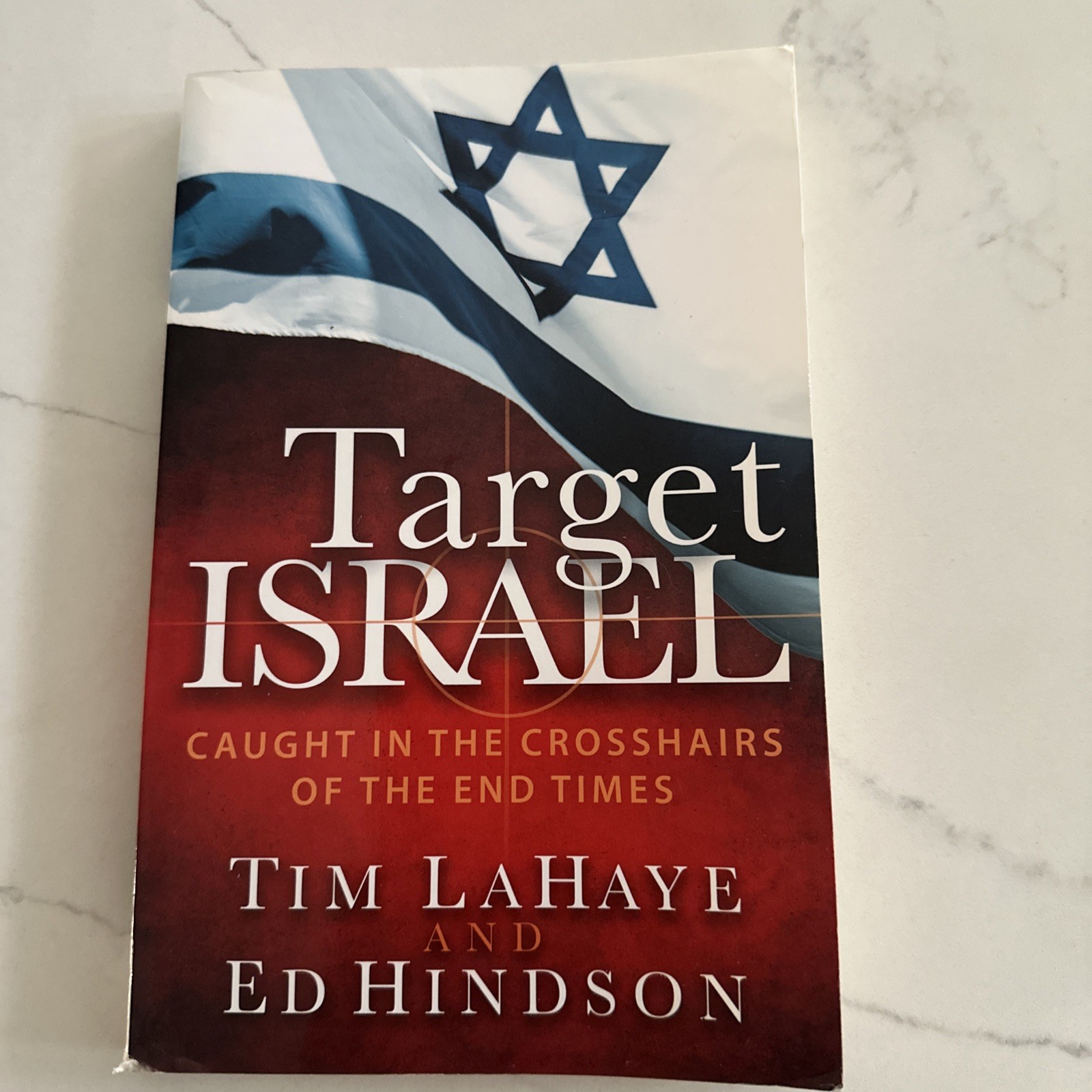 Target Israel:Caught in the Crosshairs of the End Times-Tim LaHaye&Ed Hindson