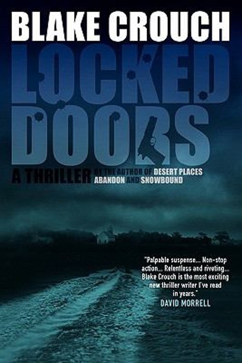 Locked Doors : A Novel of Terror Paperback Blake Crouch