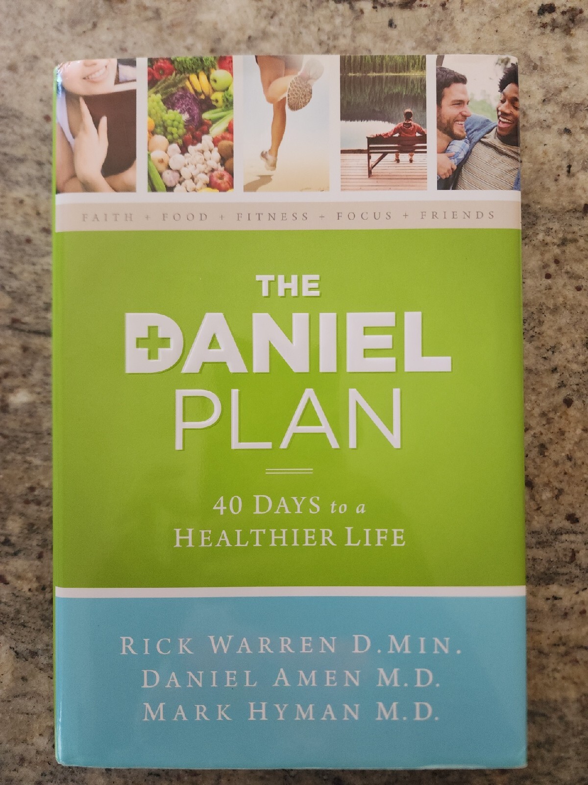 The Daniel Plan Ser.: The Daniel Plan : 40 Days to a Healthier Life by Daniel G.