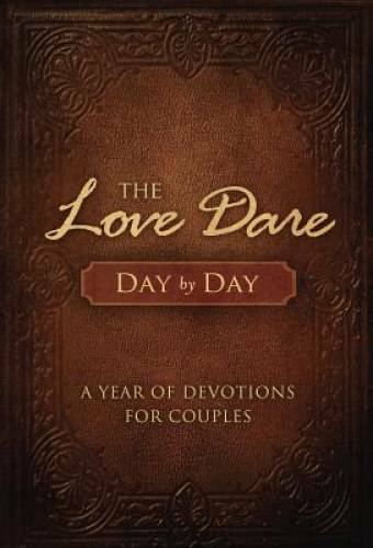 The Love Dare Day by Day: A Year of Devotions for Couples – VERY GOOD