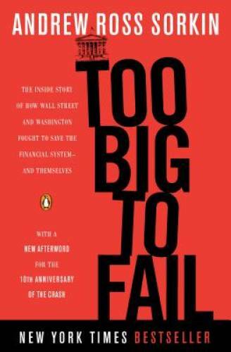 Too Big to Fail: The Inside Story of How Wall Street and Washington – VERY GOOD