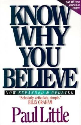 Know Why You Believe (Includes Study Guide) – Paperback By Paul Little – GOOD