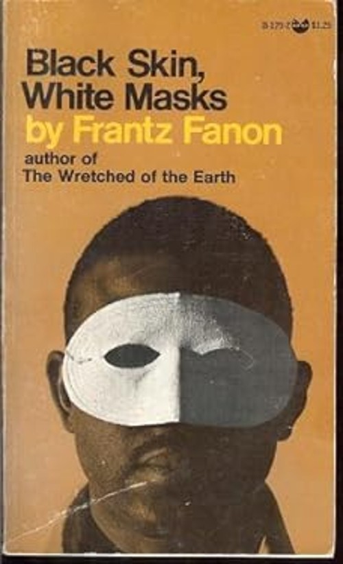 Black Skin, White Masks Mass Market Paperback Frantz Fanon