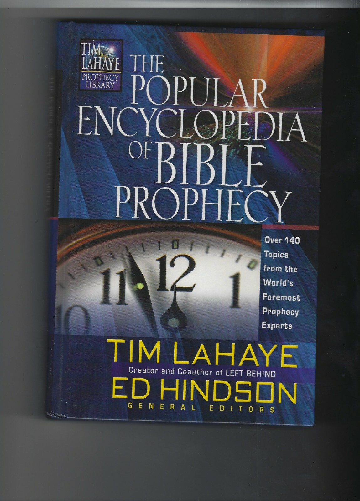 THE POPULAR ENCYCLOPEDIA OF BIBLE PROPHECY-TIM LAHAYE-WORLD’S FOREMOST PROPHECY
