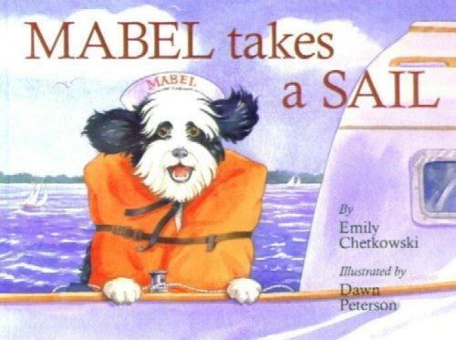 Mabel Takes a Sail by Emily Chetkowski