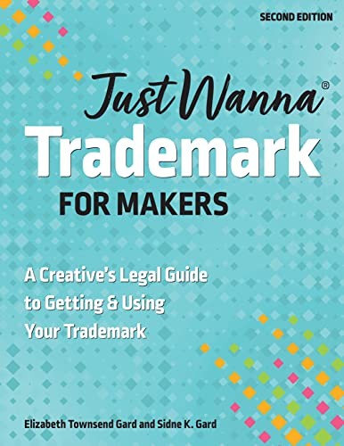 Just Wanna Trademark for Maker – GOOD