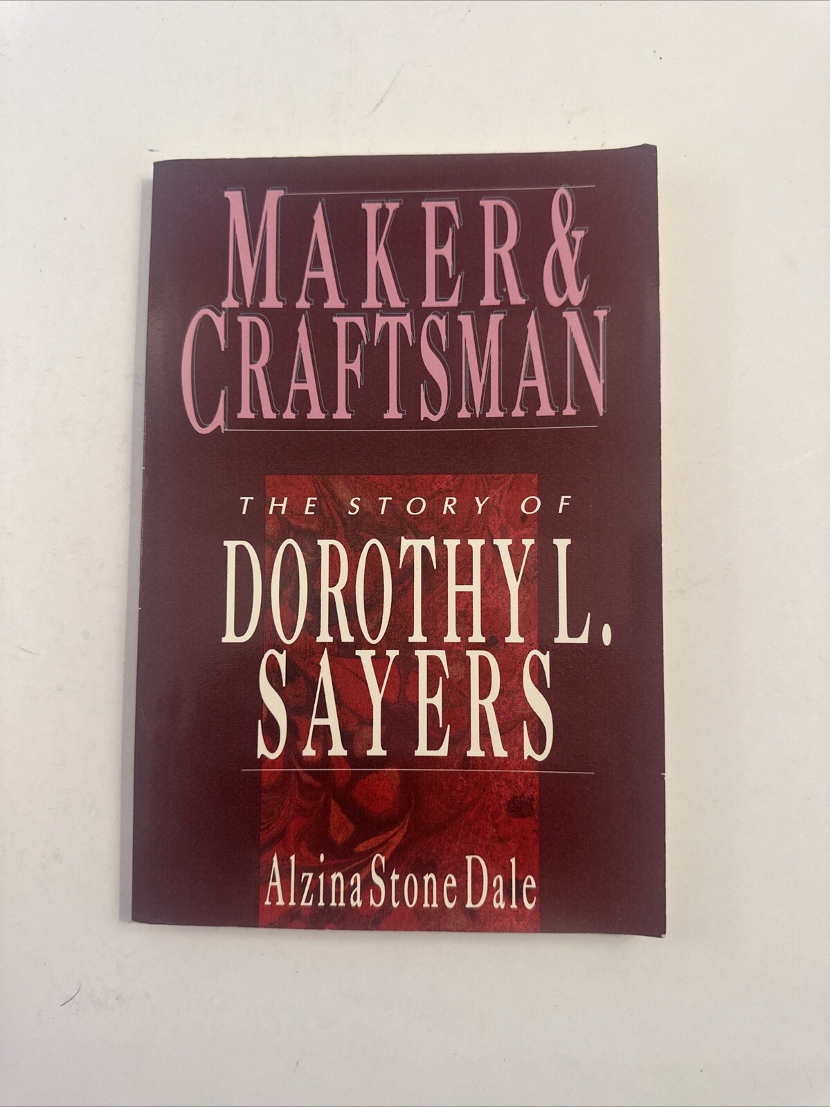 Wheaton Literary Ser.: Maker and Craftsman : The Story of Dorothy L. Sayers…