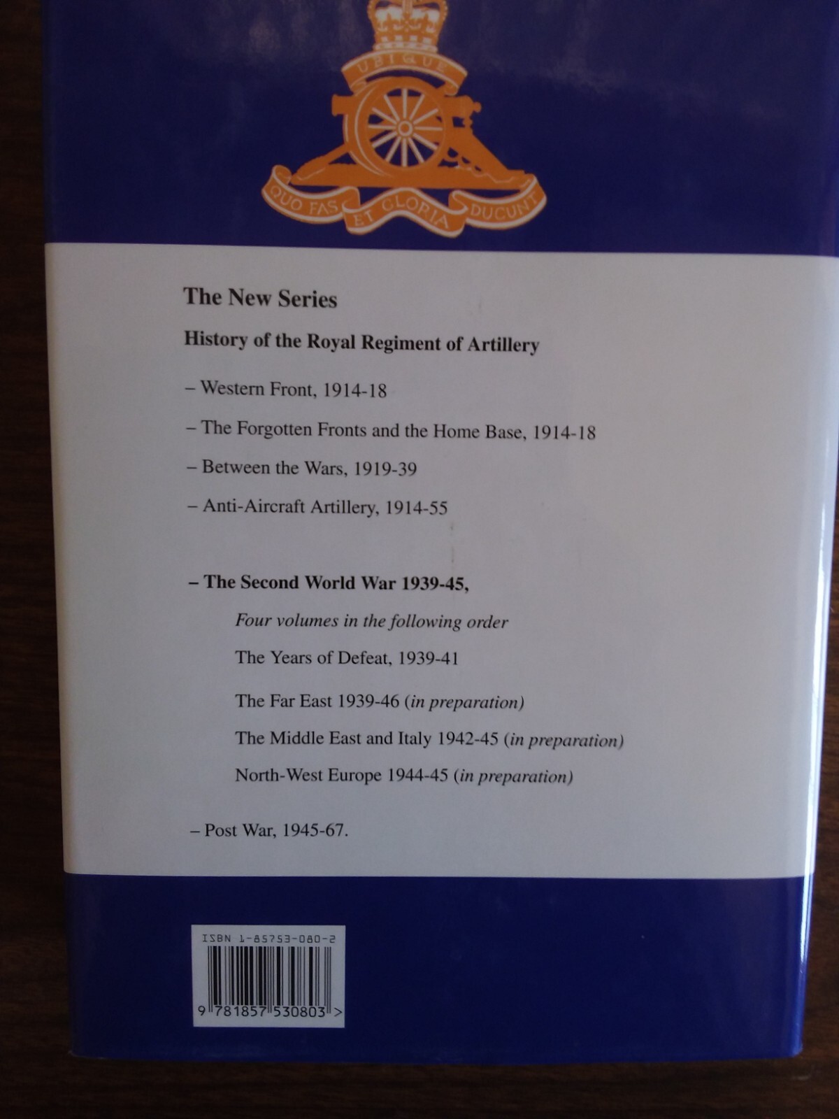 History of the Royal Regiment of Artillery – The Years of Defeat 1939 – 41